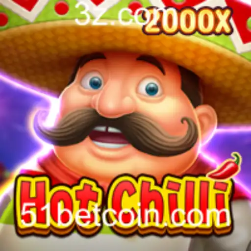 51bet - Descubra o Excitante Mundo de HotChilli e a Plataforma 51bet