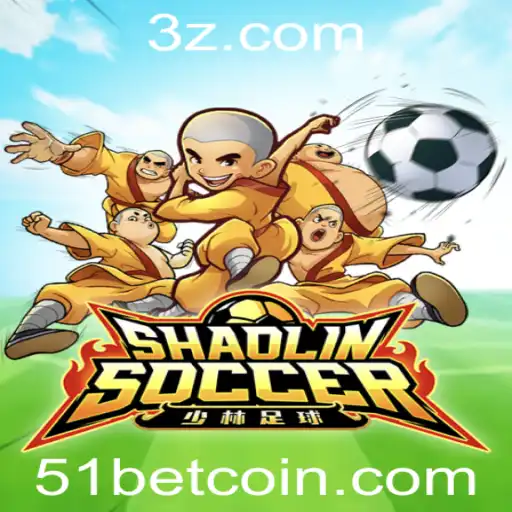 51bet - Descubra o Fascinante Mundo de ShaolinSoccer com 51bet